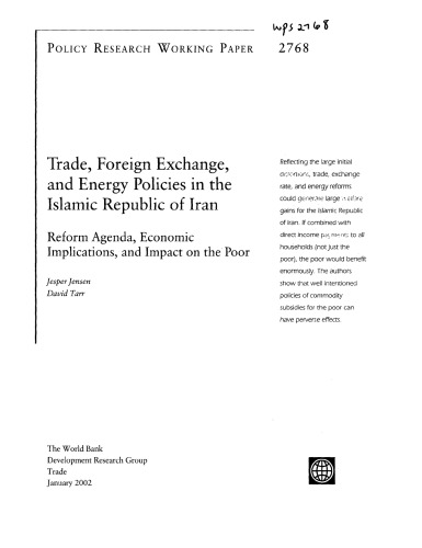Trade Foreign Exchange And Energy Policies In The Islamic Republic Of Iran Reform Agenda Economic Implications And Impact On The Poor Jesper Jensen