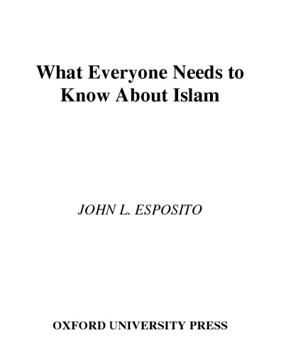 What Everyone Needs To Know About Islam Esposito John L