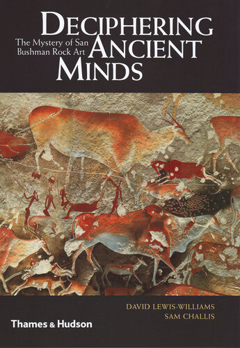 Deciphering Ancient Minds David Lewiswilliams