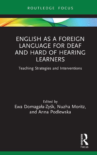 English As A Foreign Language For Deaf And Hard Of Hearing Learners Ewa Domagaazyk