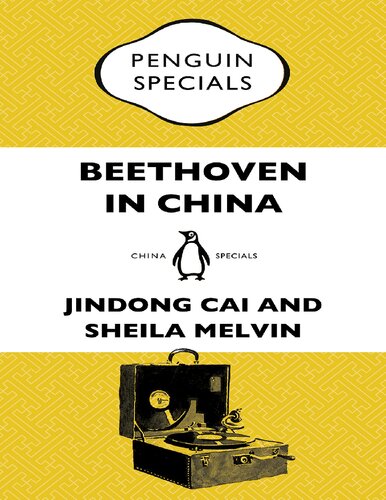 Beethoven In China How The Great Composer Became An Icon In The Peoples Republic Penguin Specials Melvin