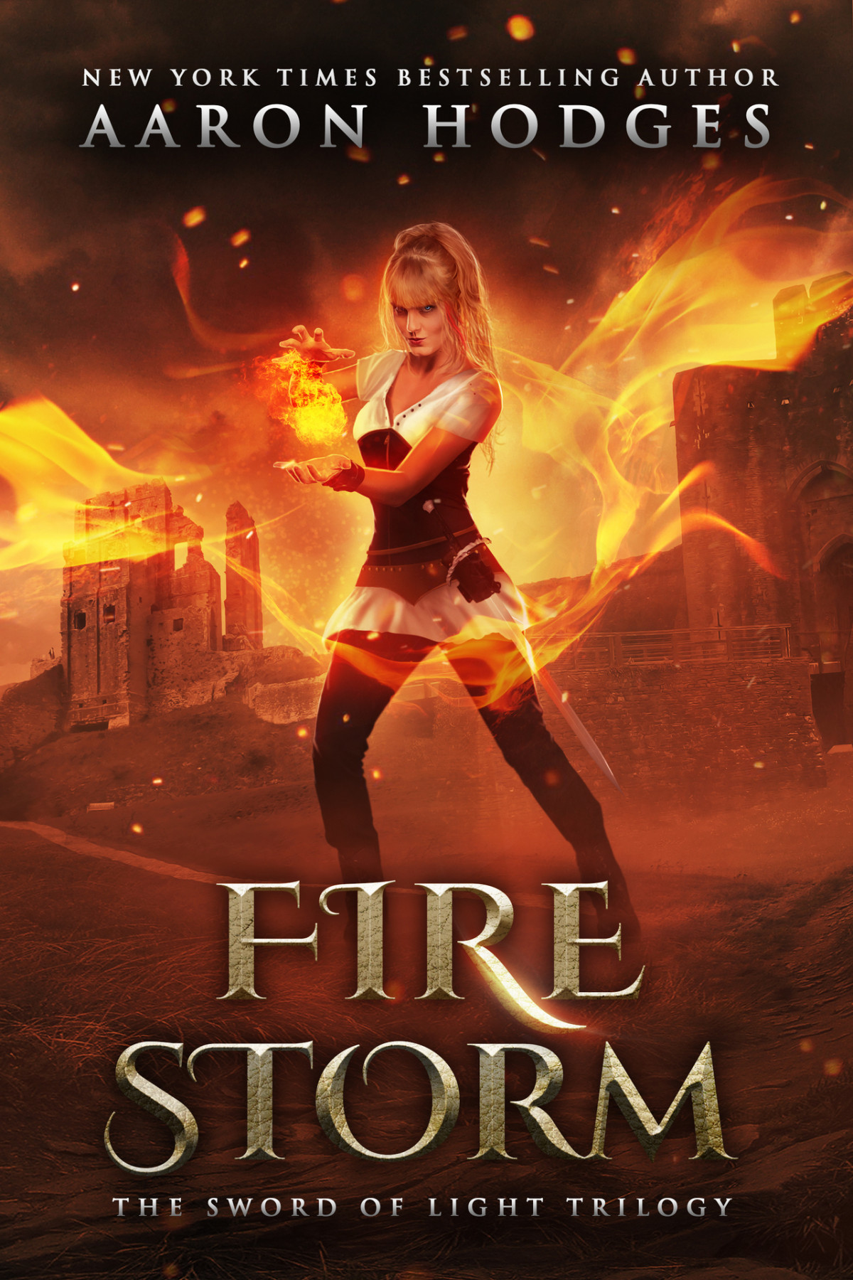 Firestorm The Sword Of Light Trilogy Book 2 Hodges Aaron Hodges