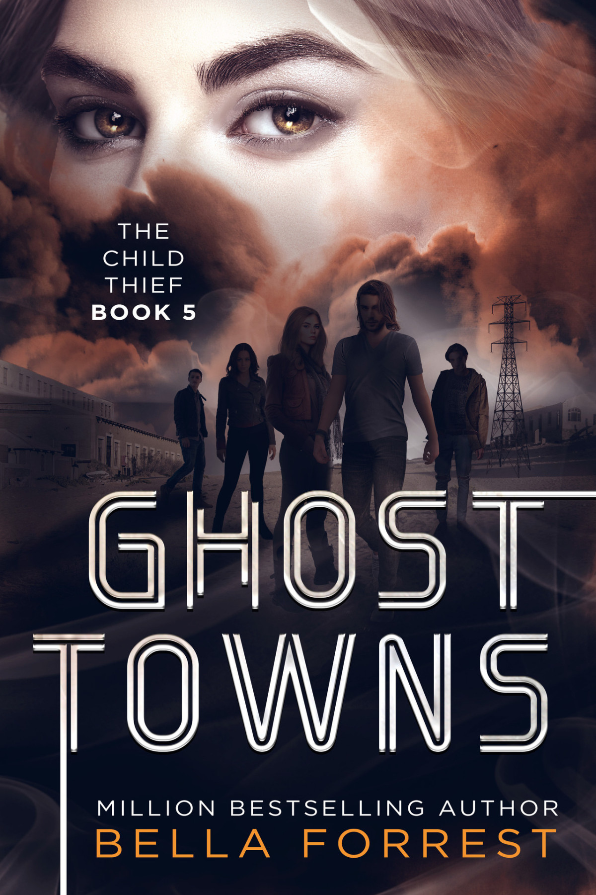 The Child Thief 5 Ghost Towns Forrest Bella Forrest Bella