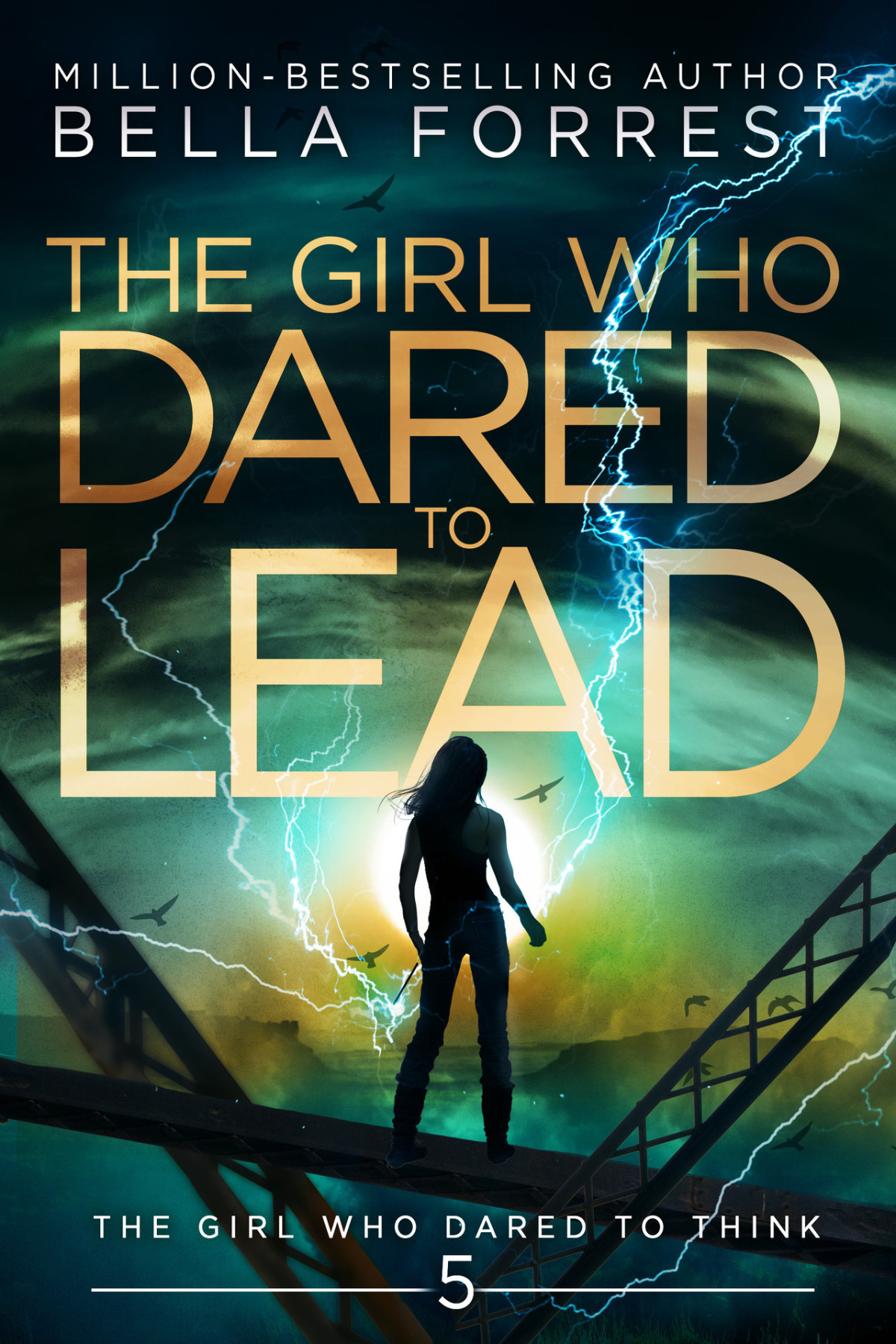 The Girl Who Dared To Think 5 The Girl Who Dared To Lead Forrest