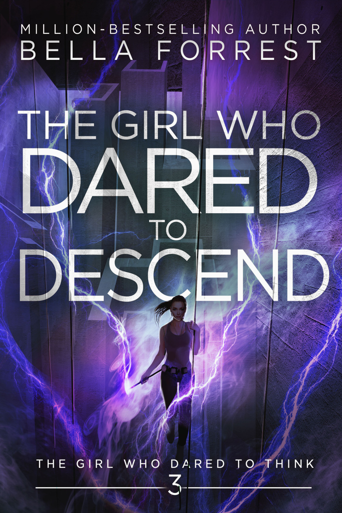 The Girl Who Dared To Think 3 The Girl Who Dared To Descend Forrest