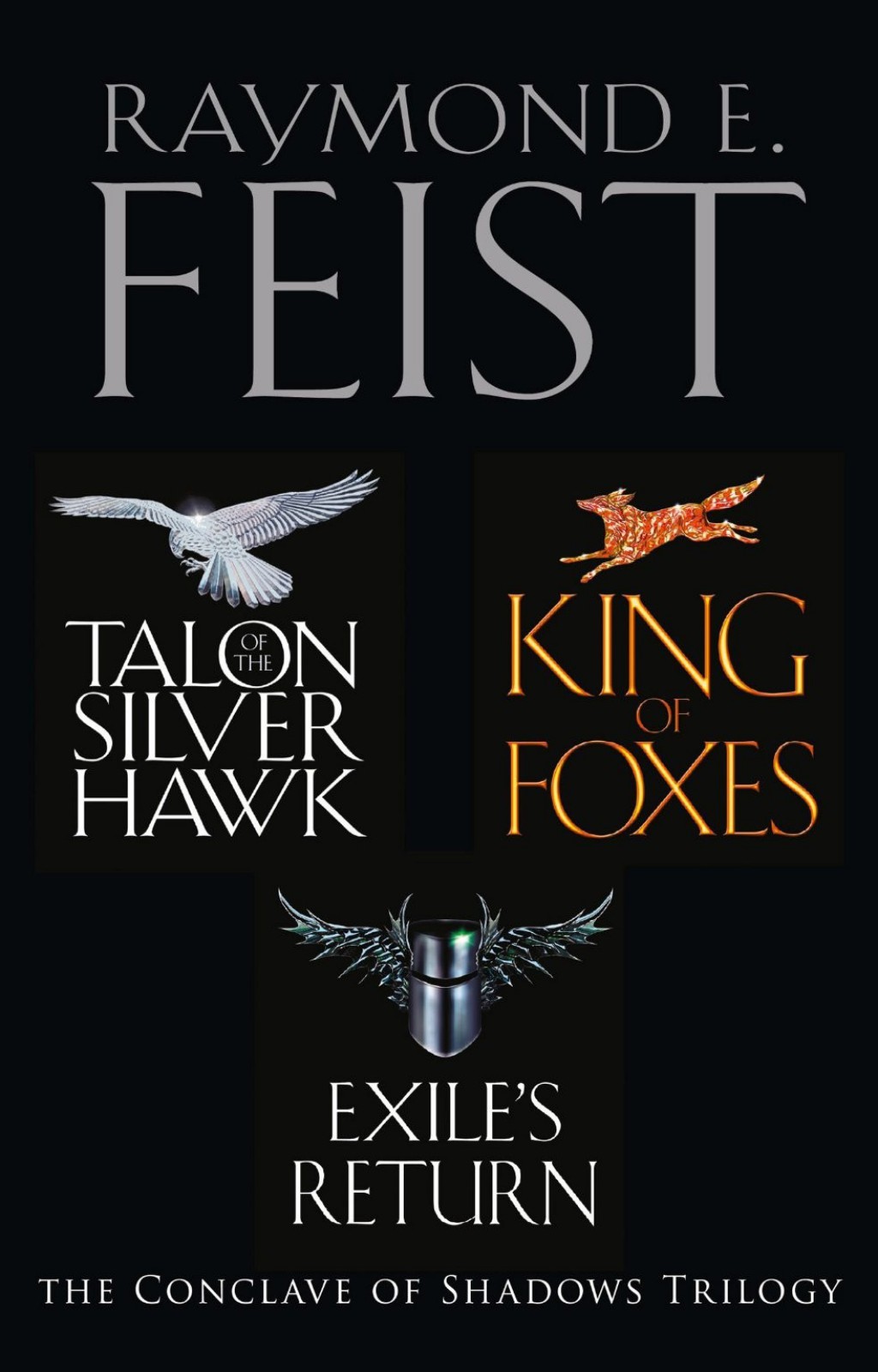 The Complete Conclave Of Shadows Trilogy Omnibus Raymond E Feist Feist