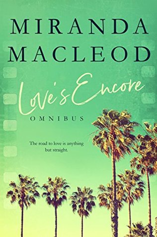 Loves Encore The Complete Trilogy Macleod Miranda