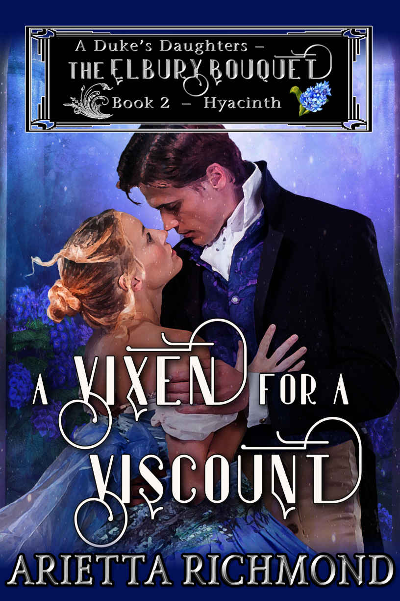 A Vixen For A Viscount Book 2 Hyacinth Arietta Richmond