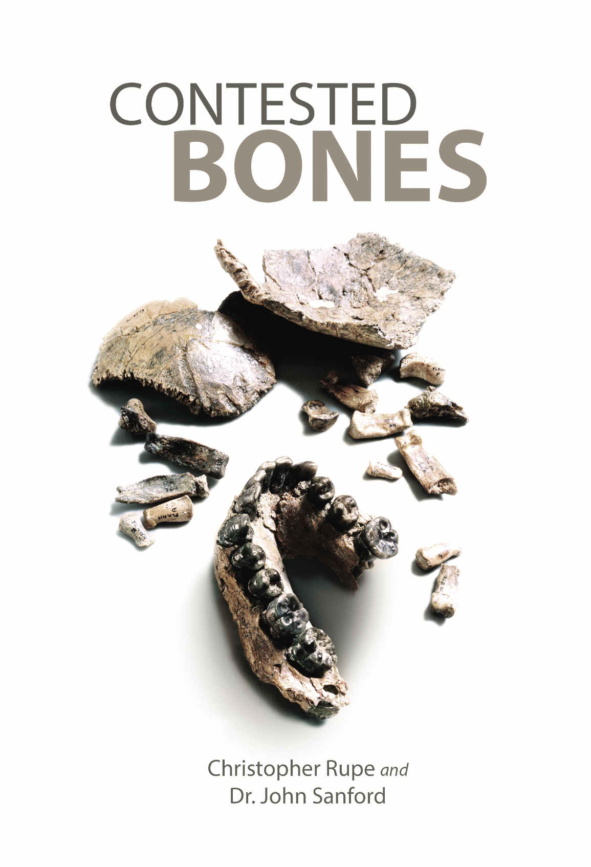 Contested Bones Christopher Rupe Christopher Rupe Dr John Sanford Rupe