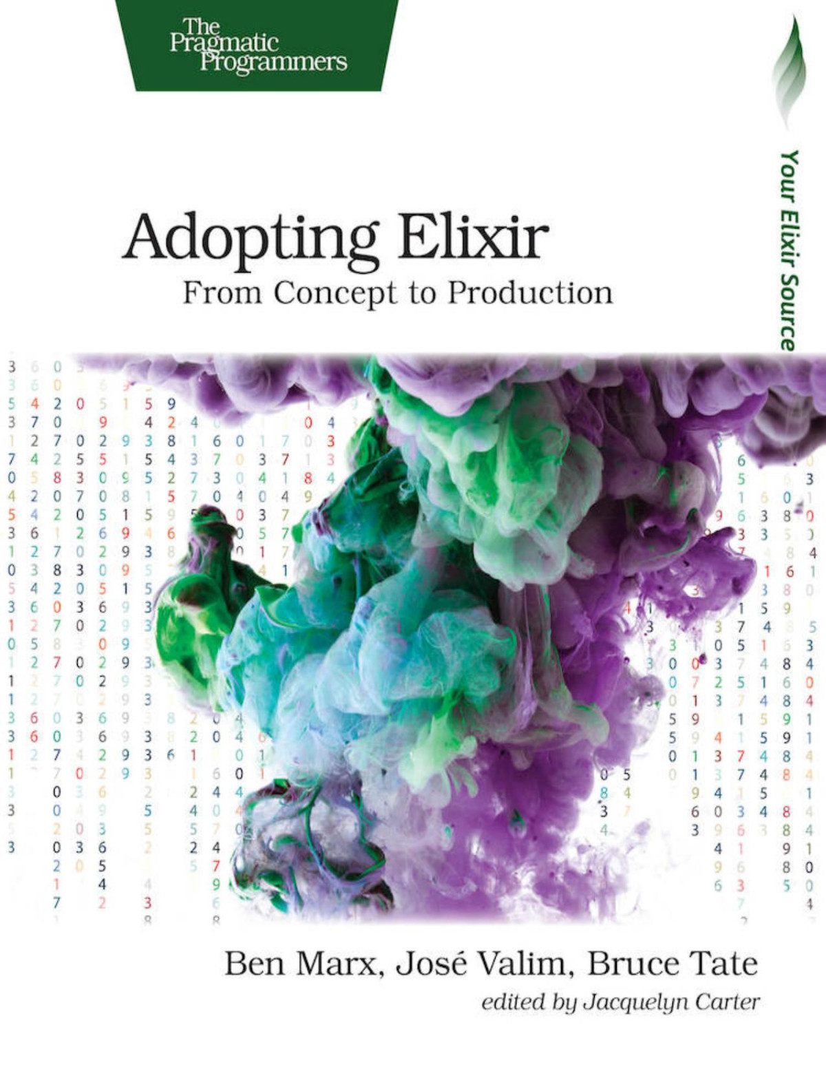 Adopting Elixir From Concept To Production 1st Edition Ben Marx Jos Valim Bruce Tate