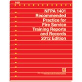 Nfpa 1401 Recommended Practice For Fire Service Training Reports And Records 2012 Edition 2012th Edition National Fire Protection Association
