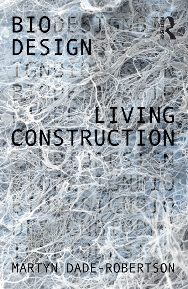 Living Construction Martyn Daderobertson Martyn Daderobertson