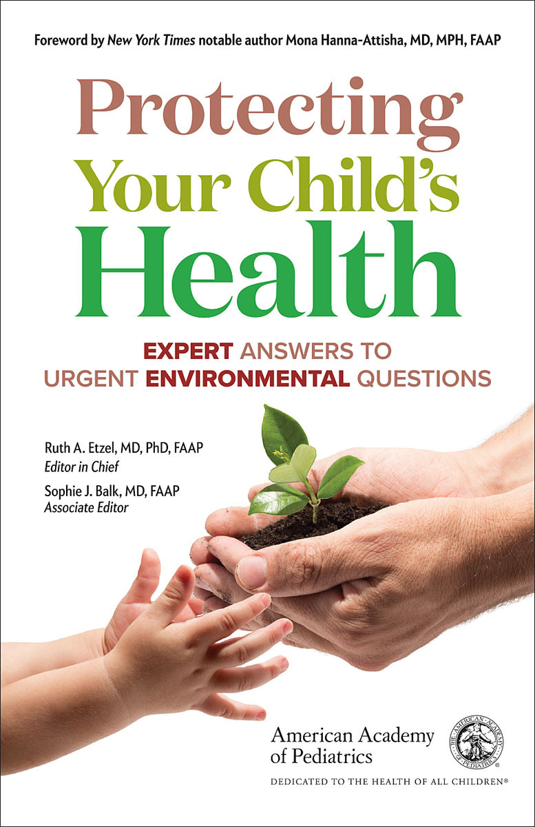 Protecting Your Childs Health American Academy Of Pediatrics American Academy Of Pediatrics