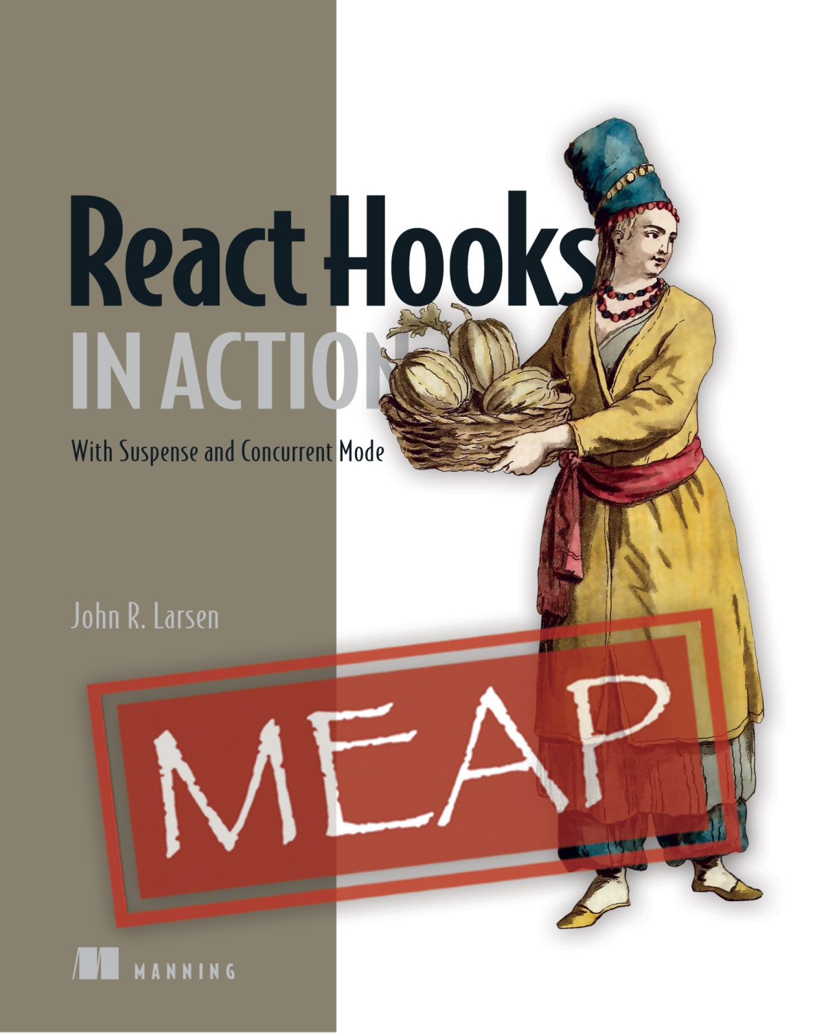 React Hooks In Action Meap 03 John Larsen