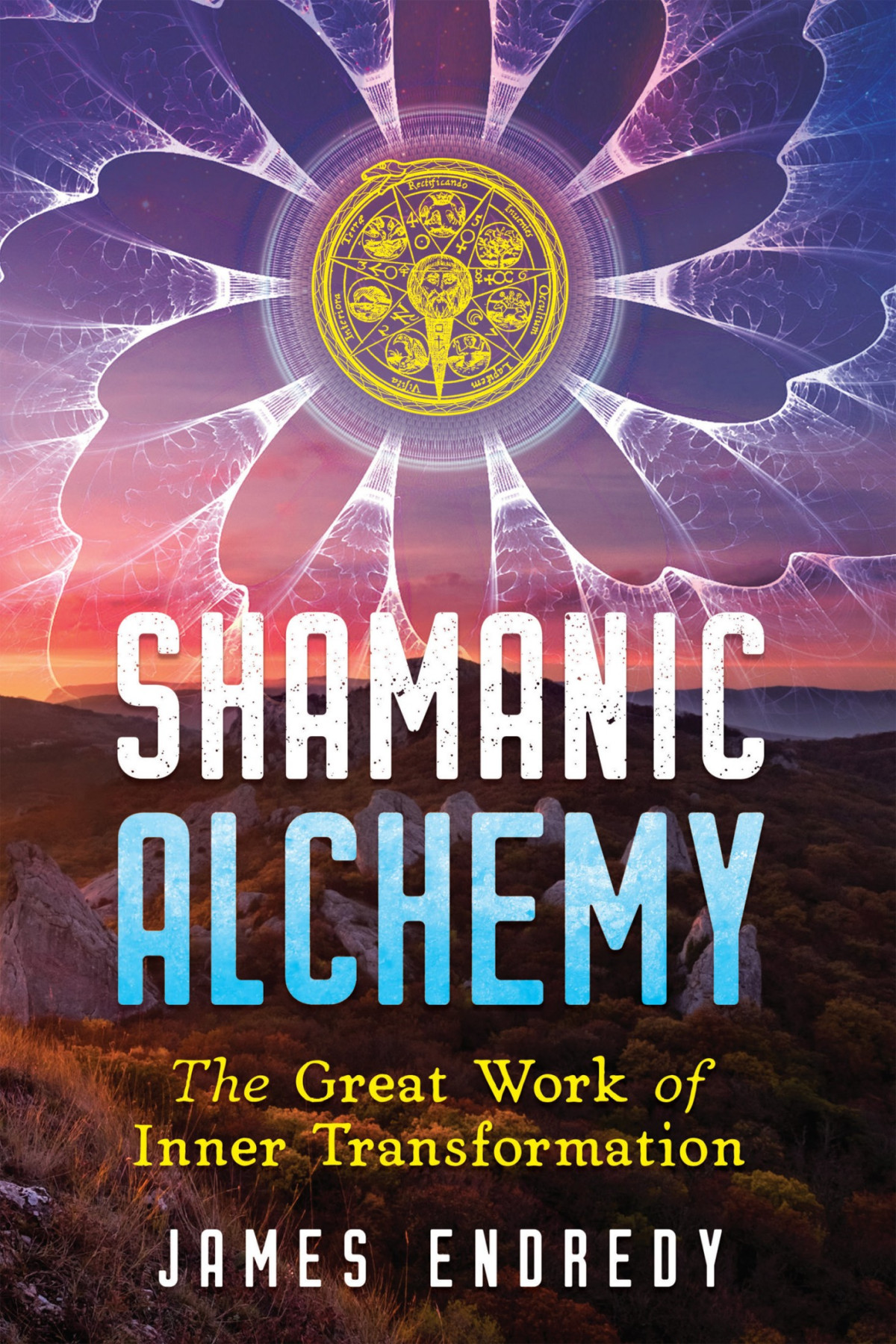 Shamanic Alchemy James Endredy James Endredy