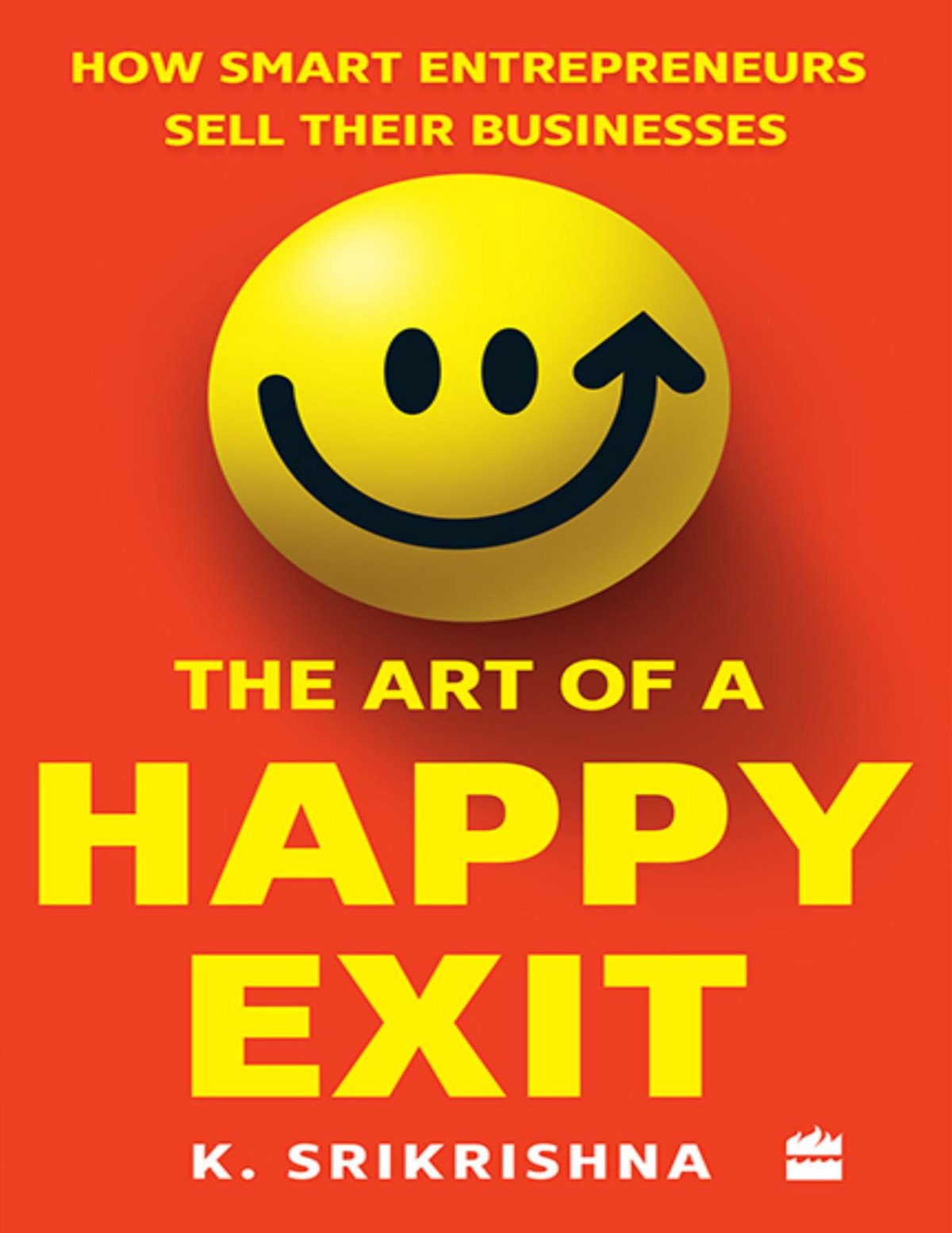 The Art Of A Happy Exit K Srikrishna K Srikrishna