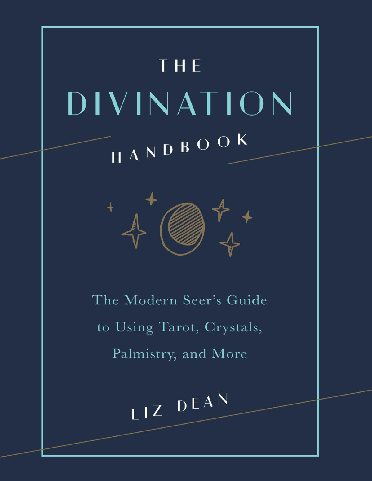 The Divination Handbook Liz Dean Liz Dean