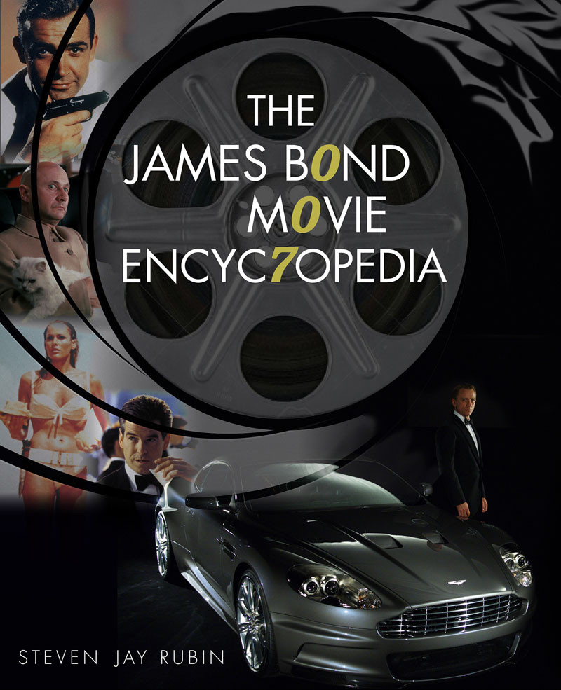 The James Bond Movie Encyclopedia The James Bond Movie Encyclopediachicago Review Press 2021 The James Bond Movie Encyclopediachicago Review Press 2021