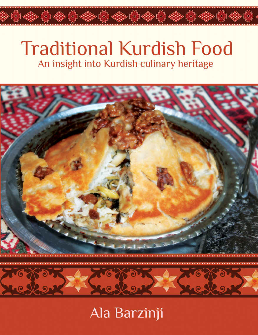 Traditional Kurdish Food An Insight Into Kurdish Culinary Heritage Ala Barzinji