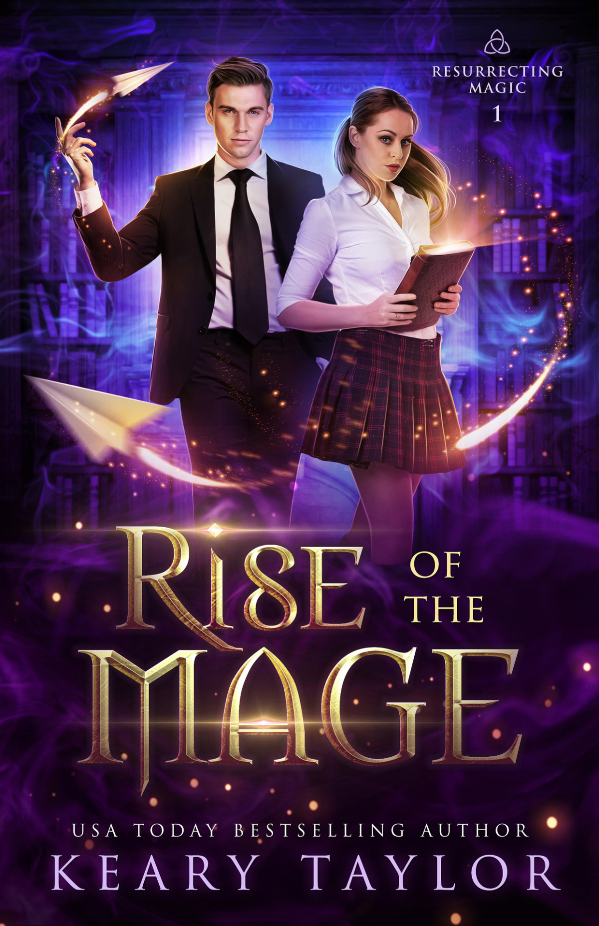 Rise Of The Mage Resurrecting Magic Book 1 Taylor Keary Taylor