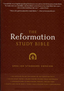 Esv Reformation Study Bible 2015th Edition R C Sproul
