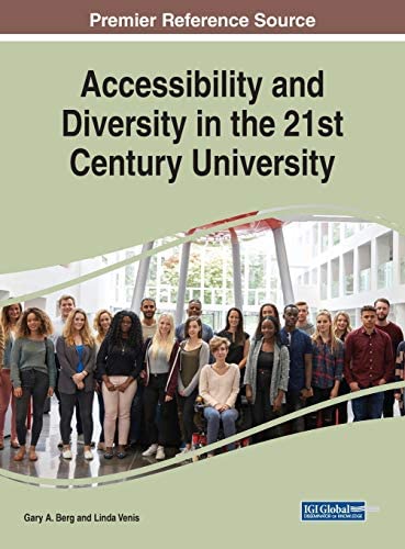 Accessibility And Diversity In The 21st Century University Gary A Berg