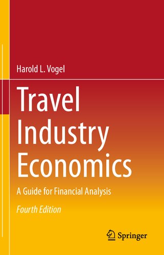Travel Industry Economics A Guide For Financial Analysis 4th Edition Harold L Vogel