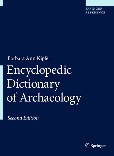 Encyclopedic Dictionary Of Archaeology Second Barbara Ann Kipfer