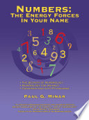 Numbers The Energy Forces In Your Name Featuring New Millennium Conversations With Pythagoras 1980 To 2006 Also Numerology For Animals Bailey