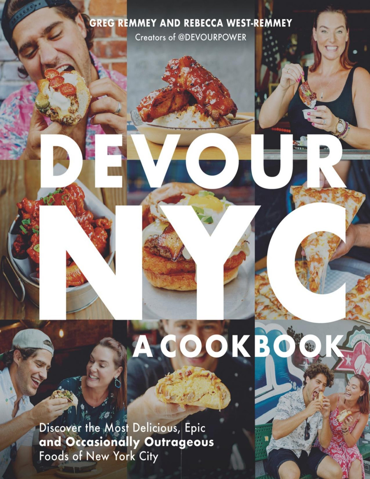 Devour Nyc A Cookbook Greg Remmey Rebecca Westremmey