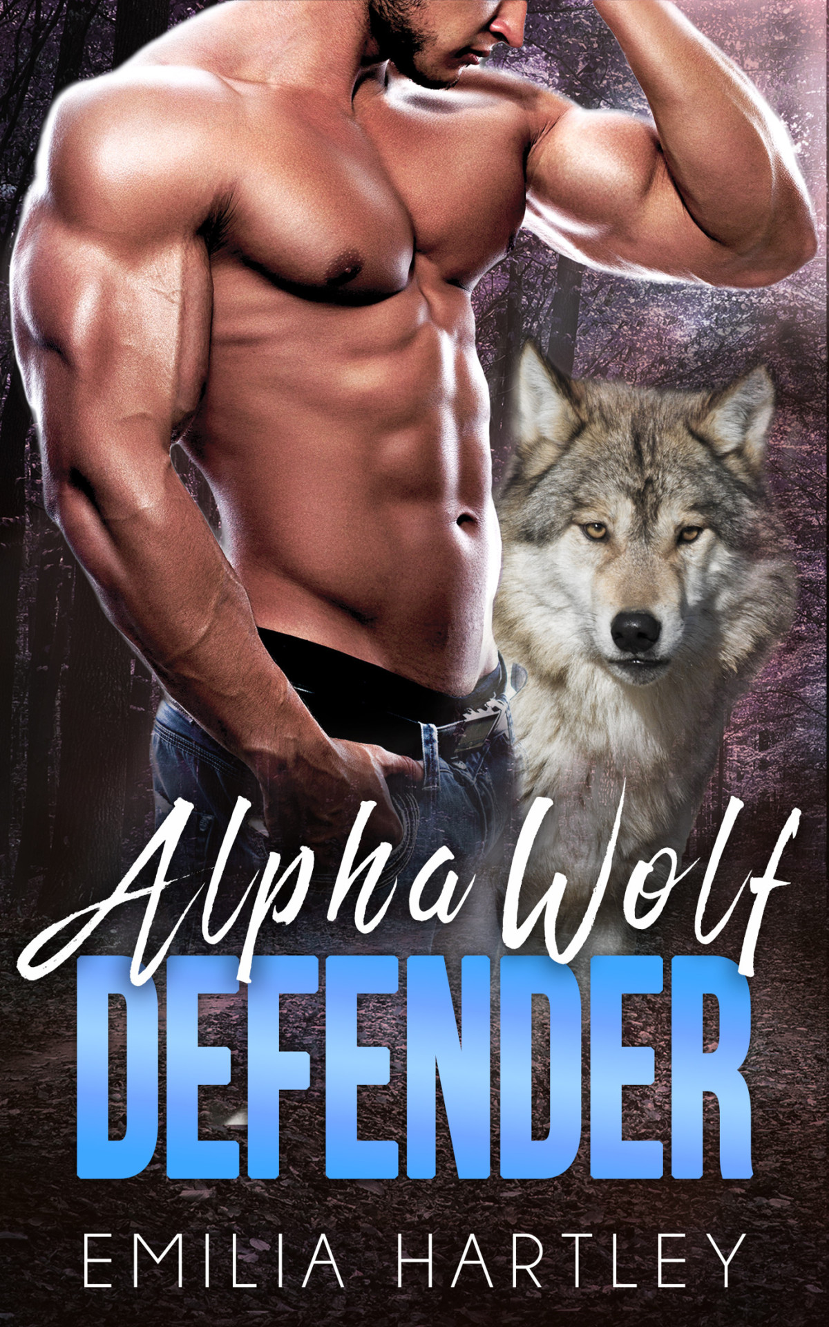 Alpha Wolf Defender Mountain Wolf Protectors 05 1st Edition Emilia Hartley