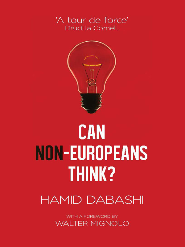 Can Noneuropeans Think Hamid Dabashi