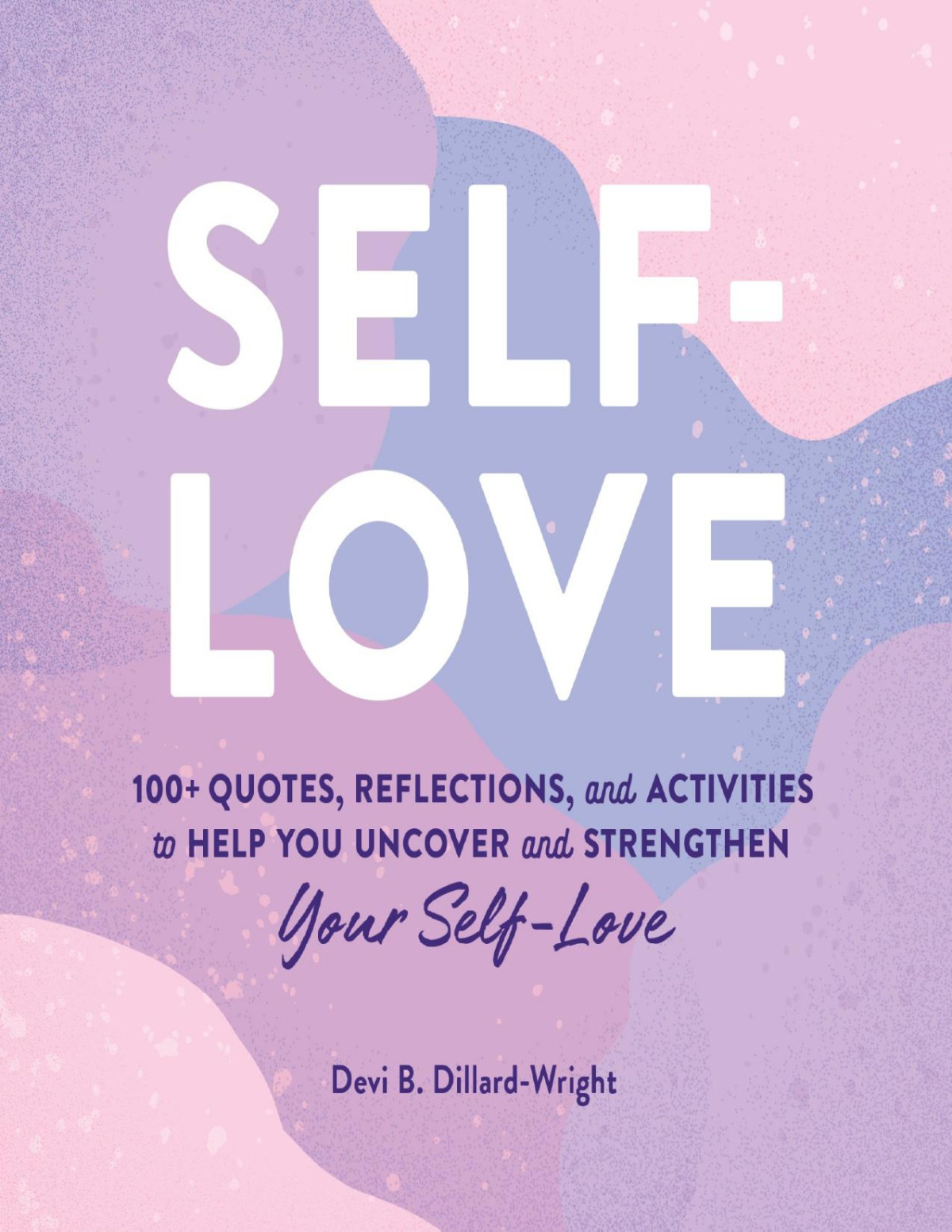 Selflove Devi B Dillardwright
