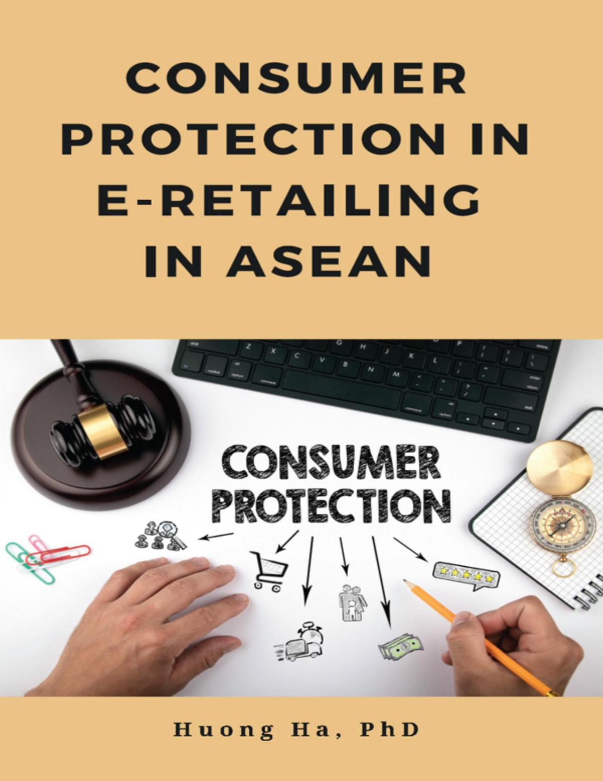 Consumer Protection In Eretailing In Asean Ha Huong Ha Huong