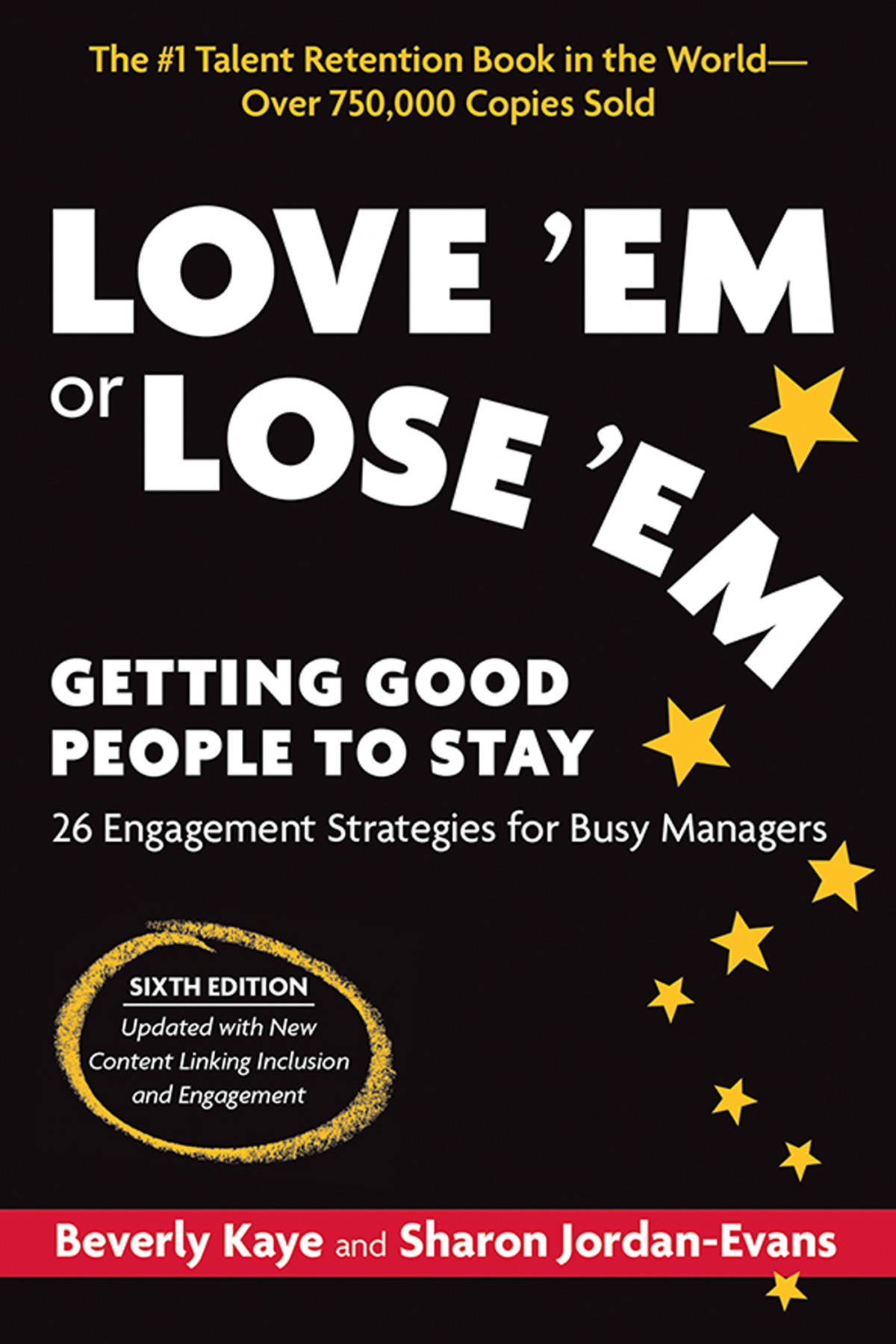 Love Em Or Lose Em Sixth Edition 6th Edition Beverly Kaye Sharon Jordanevans