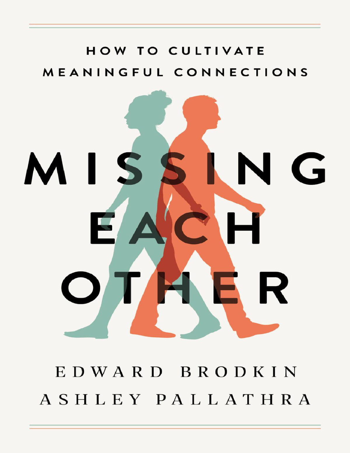 Missing Each Other Edward Brodkin Ashley Pallathra Edward