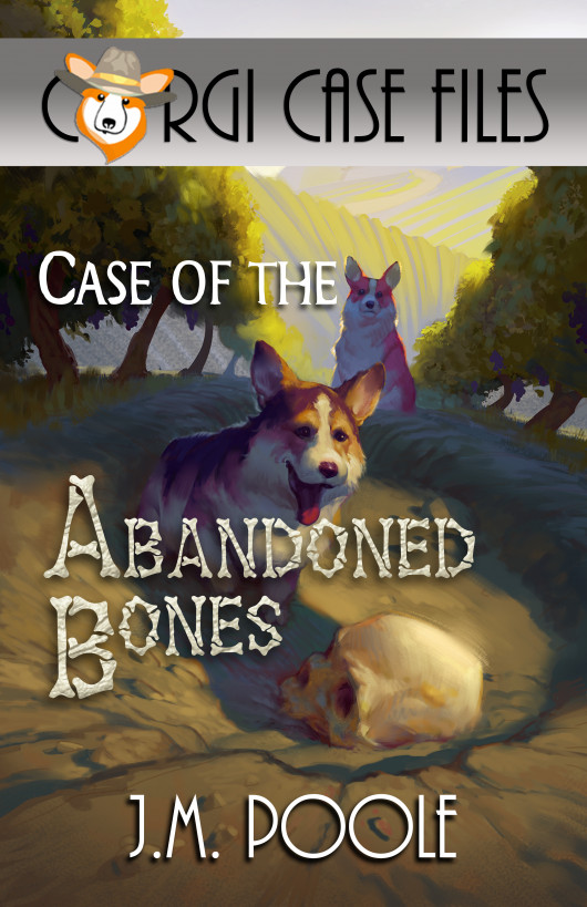 Case Of The Abandoned Bones Corgi Case Files Book 10 Jeffrey M Poole