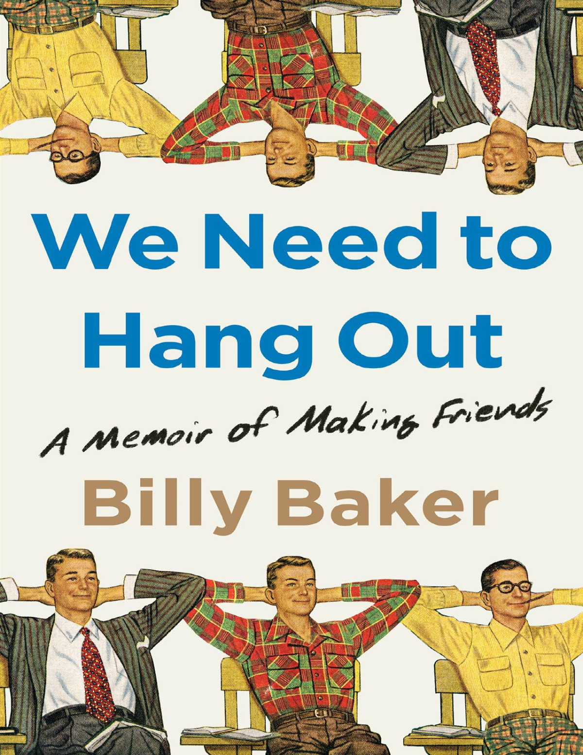 We Need To Hang Out Billy Baker Billy Baker