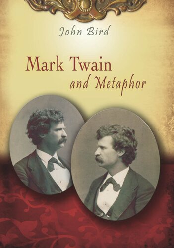 Mark Twain And Metaphor John Bird