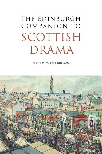 The Edinburgh Companion To Scottish Drama Ian Brown
