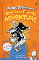 Rowley Jeffersons Awesome Friendly Adventure Jeff Kinney