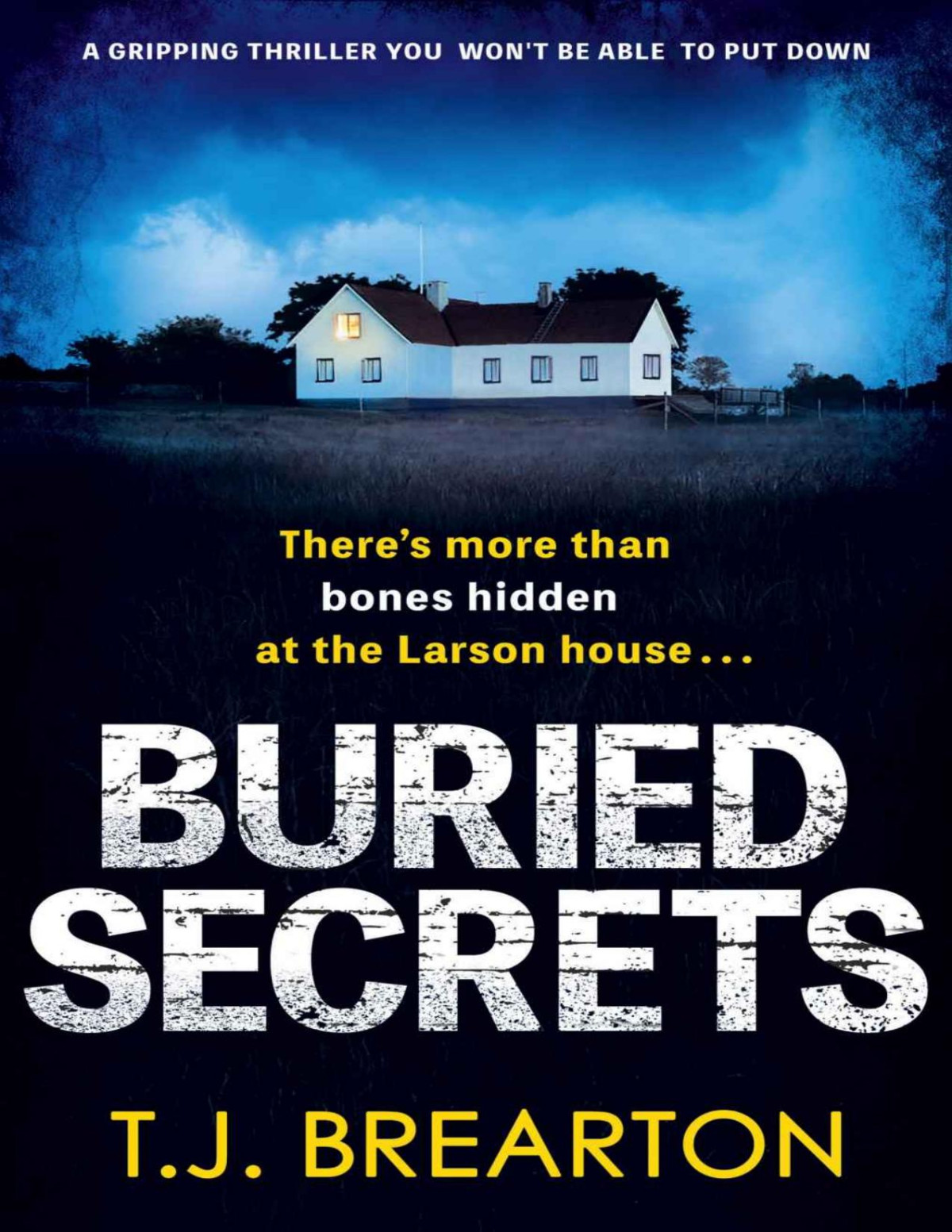 Buried Secrets A Gripping Thriller You Wont Be Able To Put Down Tj Brearton Brearton