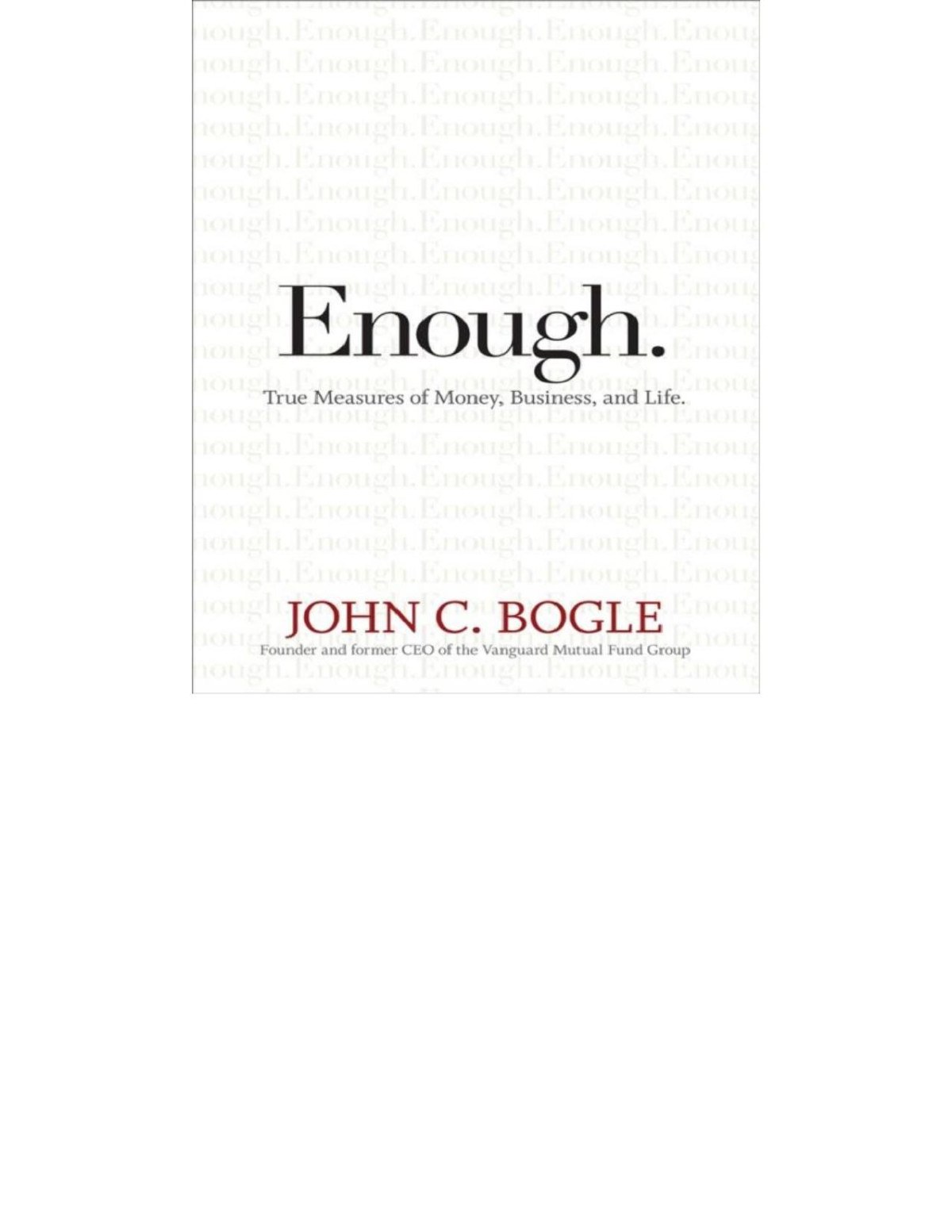 Enough True Measures Of Money Business And Life John C Bogle Bogle