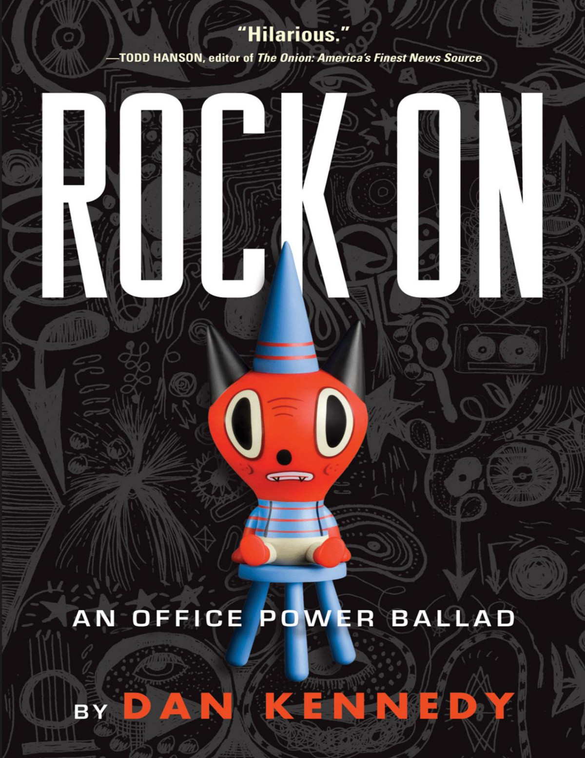Rock On An Office Power Ballad Dan Kennedy