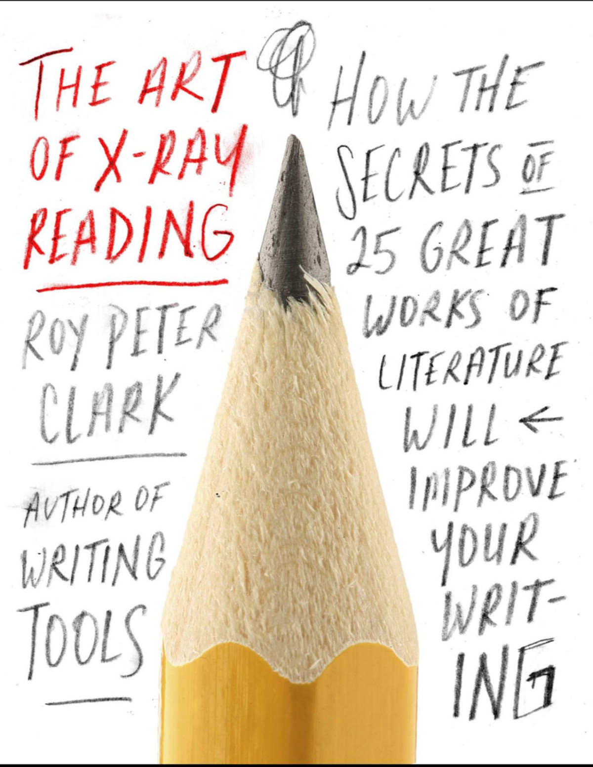 The Art Of Xray Reading Roy Peter Clark Clark Roy Peter