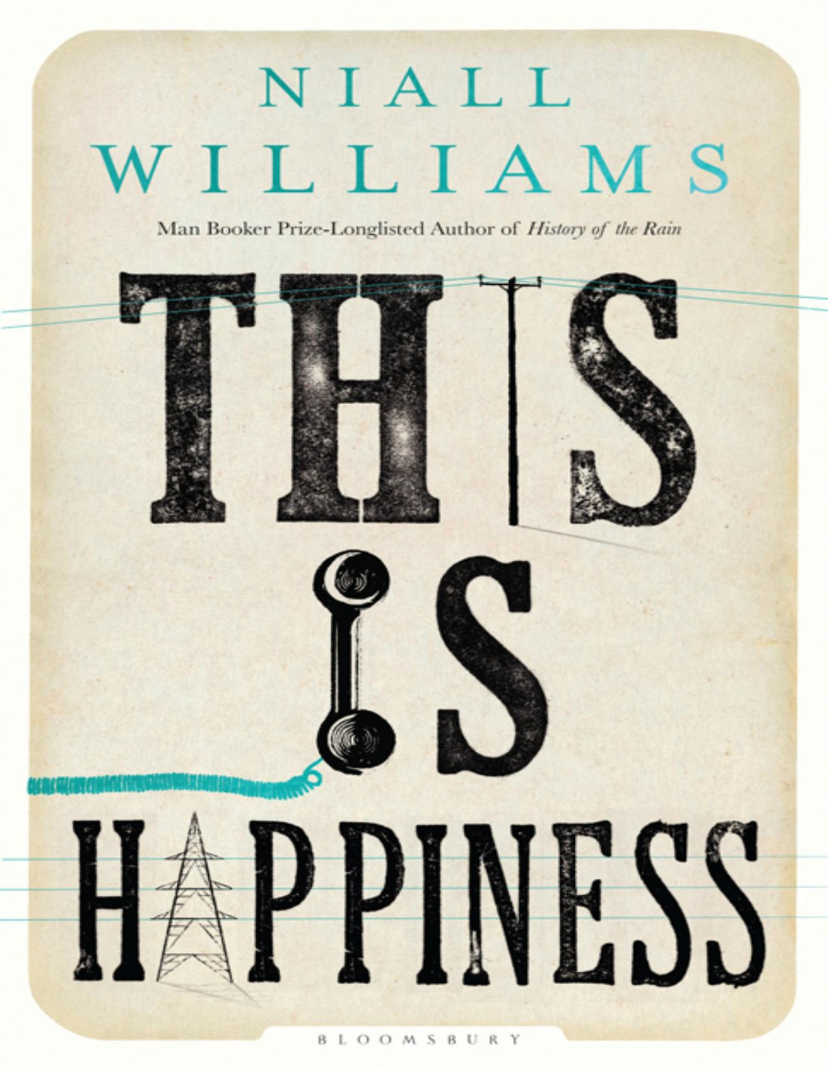 This Is Happiness Niall Williams Williams Niall