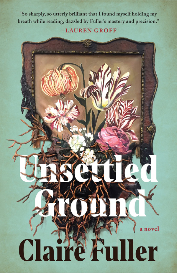 Unsettled Ground Claire Fuller