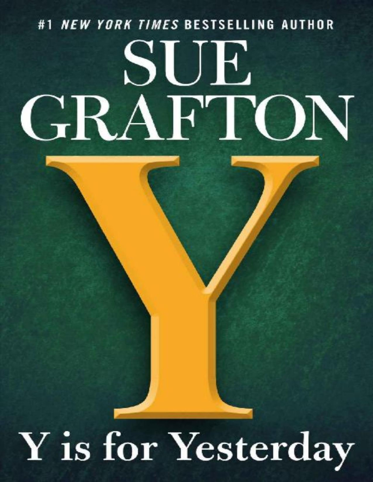 Y Is For Yesterday Kinsey Millhone 25 Sue Grafton Grafton