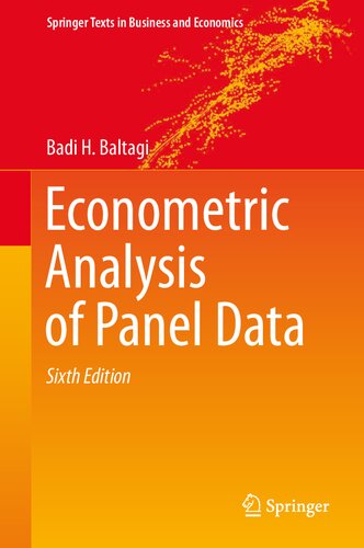 Econometric Analysis Of Panel Data Springer Texts In Business And Economics 6th Edition Badi H Baltagi