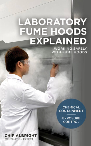 Laboratory Fume Hoods Explained Chemical Containment Exposure Control Albright